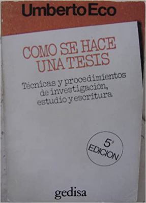 Como Se Hace Una Tesis (Spanish Edition) [Spanish] 8474321379 Book Cover