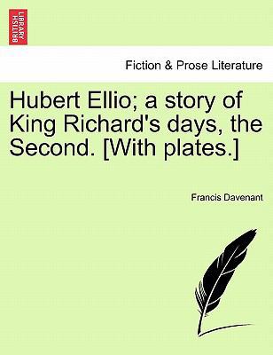 Hubert Ellio; A Story of King Richard's Days, t... 1241241740 Book Cover