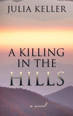 A Killing In The Hills (Thorndike Press Large P... [Large Print] 1410454339 Book Cover