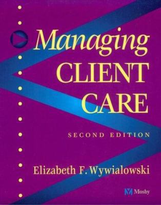 Managing Client Care 0815194994 Book Cover
