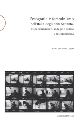 Fotografia e femminismo nell'Italia degli anni ... [Italian] 8874903022 Book Cover