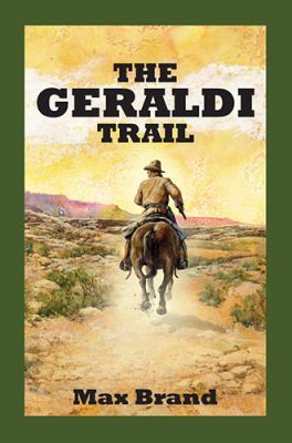 The Geraldi Trail [Large Print] 178541397X Book Cover