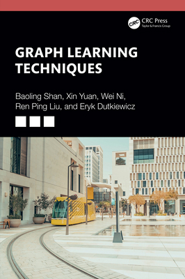 Graph Learning Techniques 1032851120 Book Cover