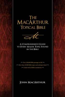 The MacArthur Topical Bible 1418543764 Book Cover