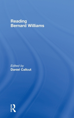 Reading Bernard Williams 0415771897 Book Cover