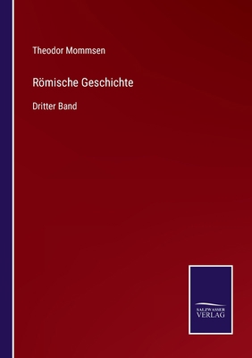 Römische Geschichte: Dritter Band [German] 375255228X Book Cover