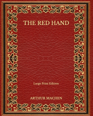 The Red Hand - Large Print Edition B08NVL6CRM Book Cover