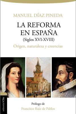 Reforma En España (S.XVI-XVIII): Origen, Natura... [Spanish] 841684562X Book Cover