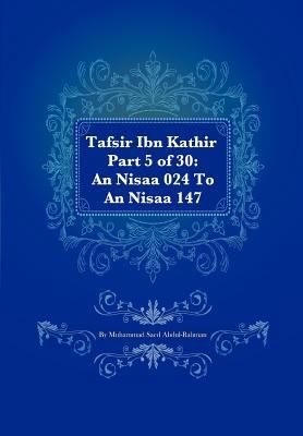 Tafsir Ibn Kathir Part 5 of 30: An Nisaa 024 To... 1475293186 Book Cover