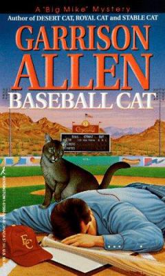 Baseball Cat (A "Big Mike" Mystery) 1575663090 Book Cover