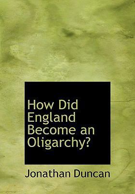 How Did England Become an Oligarchy? [Large Print] 0554615150 Book Cover