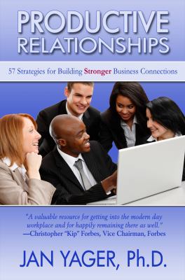 Productive Relationships: 57 Strategies for Bui... 1889262633 Book Cover