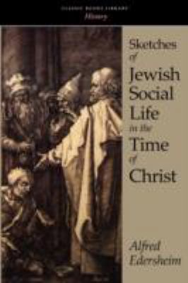 Sketches of Jewish Social Life in the Time of C... 1600966977 Book Cover