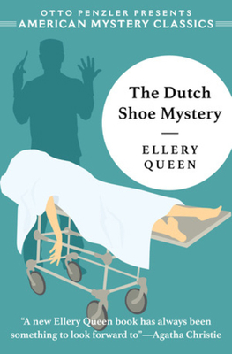 The Dutch Shoe Mystery: An Ellery Queen Mystery 1613161271 Book Cover