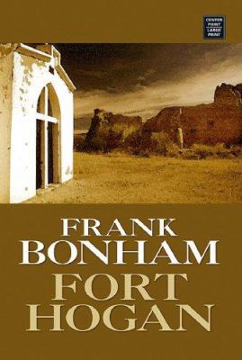 Fort Hogan [Large Print] 1585479810 Book Cover