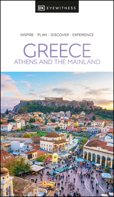 DK Eyewitness Greece: Athens and the Mainland 0241565960 Book Cover