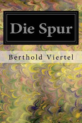 Die Spur [German] 1545318999 Book Cover