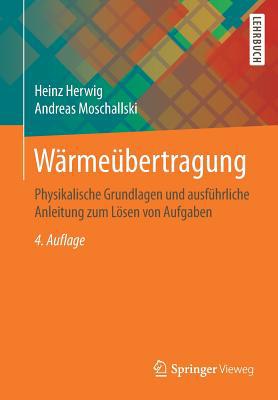 Wärmeübertragung: Physikalische Grundlagen Und ... [German] 3658264004 Book Cover