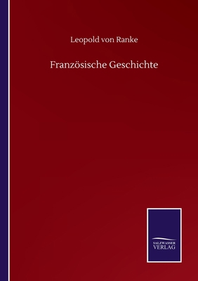 Französische Geschichte [German] 3752506563 Book Cover