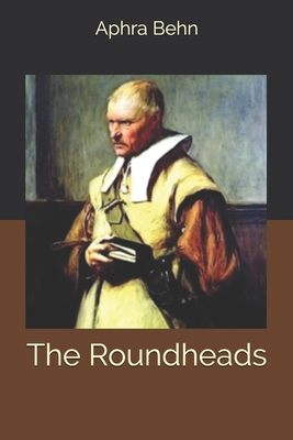 The Roundheads B085RNL8BW Book Cover