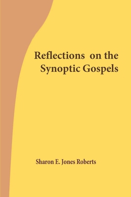 Reflections on the Synoptic Gospels B0F656VV78 Book Cover
