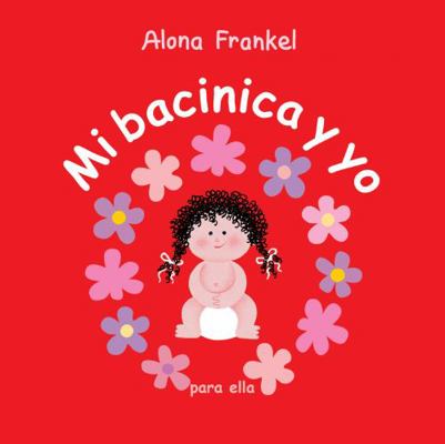 Mi Bacinica Y Yo (Para Ella) [Spanish] 1770854037 Book Cover