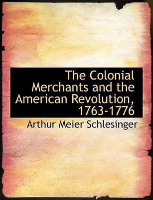 The Colonial Merchants and the American Revolut... 1116896222 Book Cover