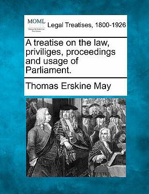 A treatise on the law, priviliges, proceedings ... 1240150652 Book Cover