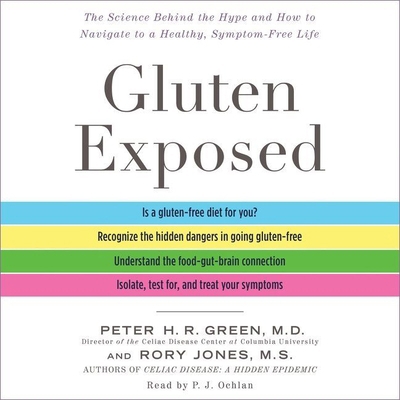 Gluten Exposed: The Science Behind the Hype and... 150473419X Book Cover