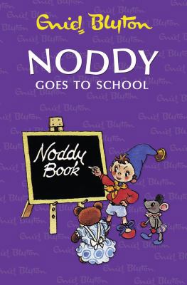 Noddy Goes to School 0007355718 Book Cover