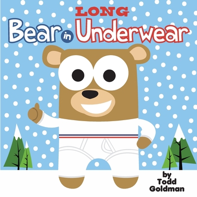 Bear in Long Underwear: Brand New! B0BSJM897B Book Cover