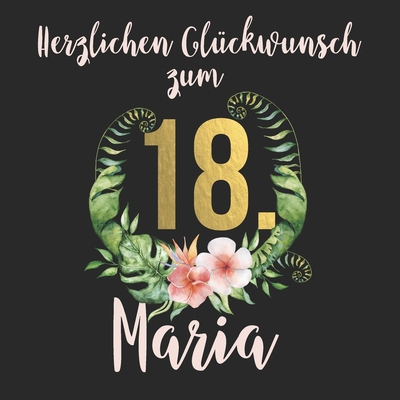 Herzlichen Glückwunsch zum 18. Maria: Das mit V... [German] 1701735954 Book Cover