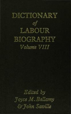 Dictionary of Labour Biography: Volume VIII 0333387821 Book Cover