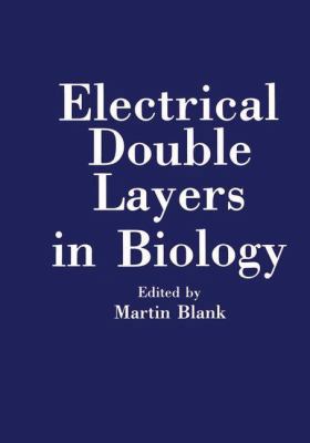 Electrical Double Layers in Biology 1468481479 Book Cover