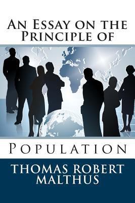 An Essay on the Principle of Population 1495298523 Book Cover