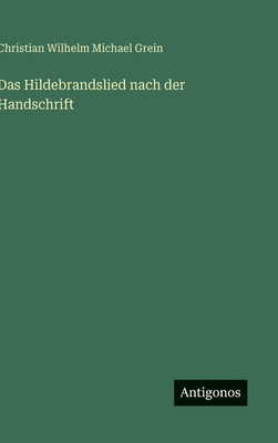 Das Hildebrandslied nach der Handschrift [German] 3386930948 Book Cover