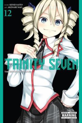 Trinity Seven, Vol. 12: The Seven Magicians 0316470805 Book Cover