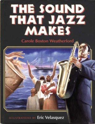 The Sound That Jazz Makes 0802787215 Book Cover