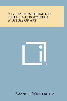 Keyboard Instruments in the Metropolitan Museum... 1258786079 Book Cover