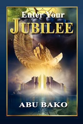 Enter Your Jubilee 143924569X Book Cover