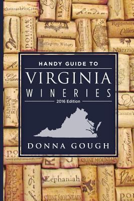 Handy Guide to Virginia Wineries 2016 1517711770 Book Cover