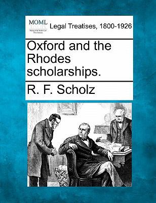 Oxford and the Rhodes Scholarships. 1240125496 Book Cover
