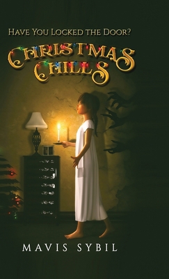 Christmas Chills: Have you locked the door? 1312833017 Book Cover