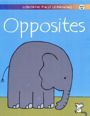 Usborne First Learning Opposites 0794500420 Book Cover