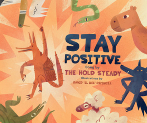 Stay Positive: A Children's Picture Book 1636141854 Book Cover