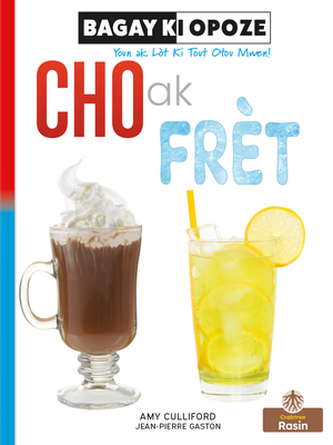 Cho AK Frèt (Hot and Cold) [Creoles and Pidgins] 1039622542 Book Cover