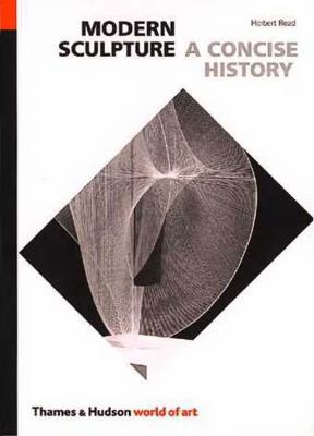 Modern Sculpture: A Concise History B000IOOE82 Book Cover