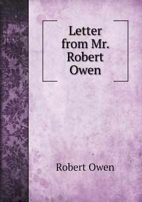 Letter from Mr. Robert Owen 5518836333 Book Cover