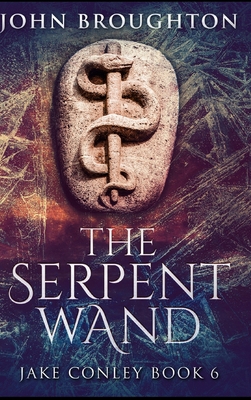 The Serpent Wand 1715349334 Book Cover