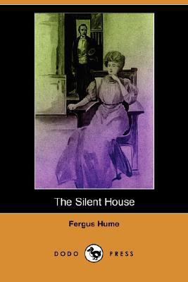 The Silent House (Dodo Press) 1406586811 Book Cover